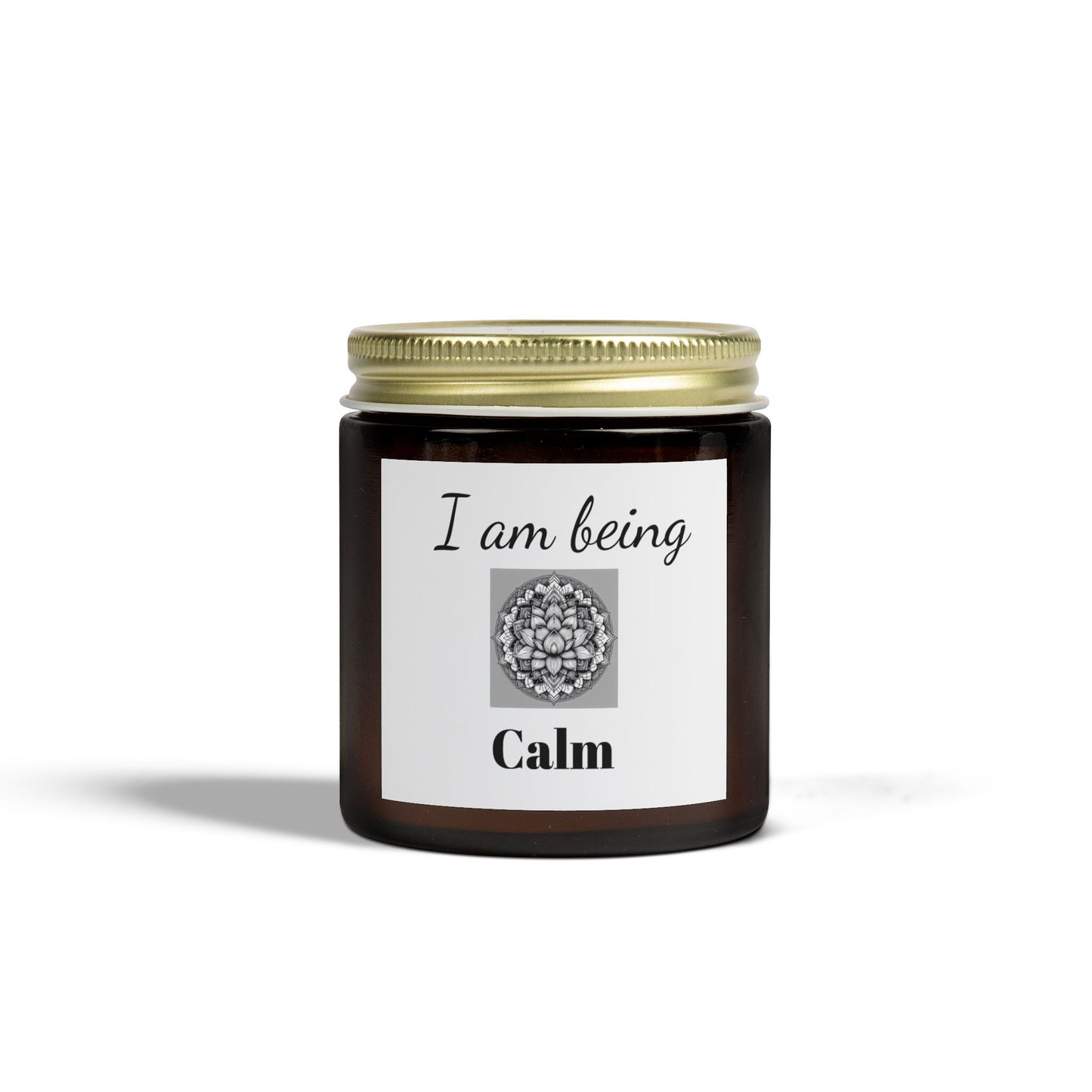 I am being Calm